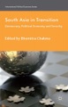 Springer Palgrave Macmillan,Palgrave Macmillan UK,Macmillan Education, South Asia in Transition: Democracy, Political Economy and Security