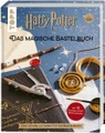 Harry Potter - Das magische Bastelbuch