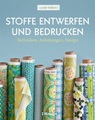 undefined, Stoffe entwerfen und bedrucken
