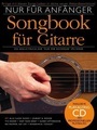 undefined, Nur für Anfänger, Songbook für Gitarre, m. Audio-CD. Bd.1