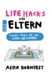 undefined, Life Hacks für Eltern