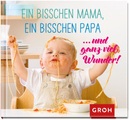 undefined, Ein bisschen Mama, ein bisschen Papa ... und ganz viel Wunder!