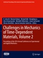 Challenges in Mechanics of Time-Dependent Materials, Volume 2