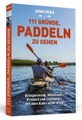 undefined, 111 Gründe, paddeln zu gehen