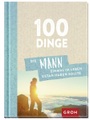 undefined, 100 Dinge, die MANN einmal im Leben getan haben sollte
