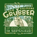 undefined, Der goldene Grubber