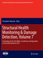 Structural Health Monitoring & Damage Detection, Volume 7: Proceedings of the 35th IMAC, A Conferenc