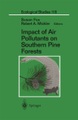 Springer, Berlin, Impact of Air Pollutants on Southern Pine Forests