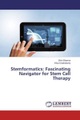 Stemformatics: Fascinating Navigator for Stem Cell Therapy