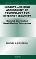 Impacts and Risk Assessment of Technology for Internet Security: Enabled Information Small-Medium En