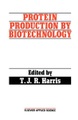 Protein Production by Biotechnology