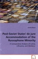 Post-Soviet States' de jure Accommodation of the Russophone Minority