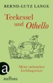 Aufbau-Verlag, Teekessel und Othello