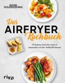 undefined, Das Airfryer-Kochbuch
