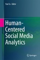 Human-Centered Social Media Analytics