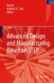 Advanced Design and Manufacturing Based on STEP