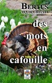 Des mots en cafouille II: histoires courtes