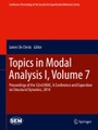 Springer Berlin,Springer International Publishing, Topics in Modal Analysis I, Volume 7: Proceedings of the 32nd IMAC, A Conference and Exposition on S