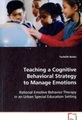 Teaching a Cognitive Behavioral Strategy to ManageEmotions