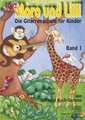 Moro und Lilli, Die Gitarrenschule für Kinder. Bd.1