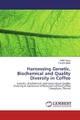 undefined, Harnessing Genetic, Biochemical and Quality Diversity in Coffee