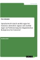 GRIN Verlag, Spracherwerb durch mobile Apps bei Senioren. Inwiefern eignen sich mobile Apps zur Verbesserung der