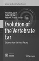 Evolution of the Vertebrate Ear