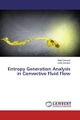 undefined, Entropy Generation Analysis in Convective Fluid Flow