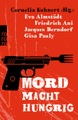 undefined, Mord macht hungrig