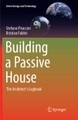Springer Berlin,Springer International Publishing,Springer, Building a Passive House: The Architect's Logbook