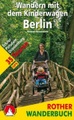 undefined, Rother Wanderbuch Wandern mit dem Kinderwagen Berlin