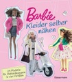 undefined, Barbie. Kleider selber nähen