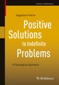 undefined, Positive Solutions to Indefinite Problems