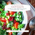 undefined, 30 verführerische Salatrezepte