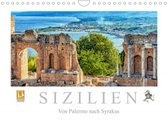 Sizilien - Von Palermo nach Syrakus (Wandkalender 2022 DIN A4 quer): Sizilianische Impressionen zwis