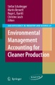 Environmental Management Accounting for Cleaner Production