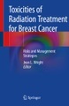 Toxicities of Radiation Treatment for Breast Cancer