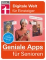 undefined, Geniale Apps für Senioren - Kultur, Gesundheit, Genuss u. v. m.