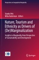 undefined, Nature, Tourism and Ethnicity as Drivers of (De)Marginalization
