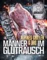 Männer im Glutrausch