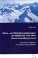 undefined, Klima- und Gletscheränderungen im nördlichen TienShan (Kasachstan/Kyrgyzstan)
