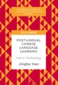 Post-Lingual Chinese Language Learning