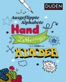 undefined, Ausgeflippte Alphabete - Handlettering für Kinder