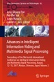 Advances in Intelligent Information Hiding and Multimedia Signal Processing