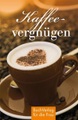 undefined, Kaffeevergnügen