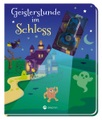 Delphin Verlag, Geisterstunde im Schloss (Mit UV-Licht-Taschenlampe)