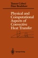 Physical and Computational Aspects of Convective Heat Transfer