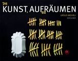 Die Kunst, auf(zu)räumen
