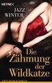 Die Zähmung der Wildkatze