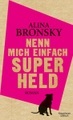Nenn mich einfach Superheld